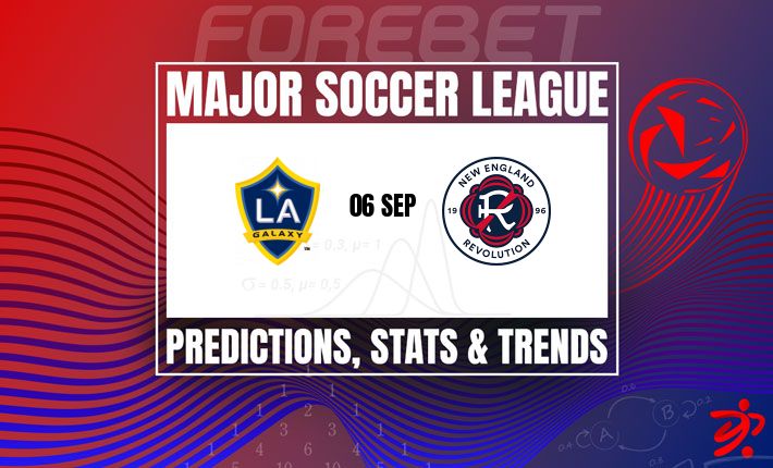 Los Angeles Galaxy Face High-Flying New England Revolution in MLS Showdown