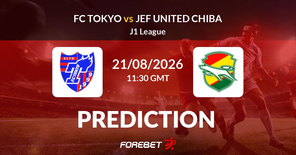 FC Tokyo vs JEF United Chiba Prediction, Results, Stats, H2H - 21