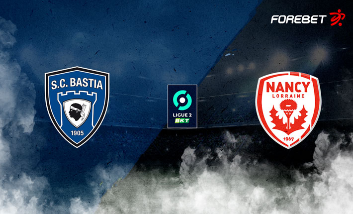 Bastia to get the better of struggling Nancy