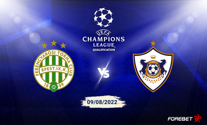 Ferencvaros TC vs Qarabağ FK FOR_MPREVIEW 09/08/2022