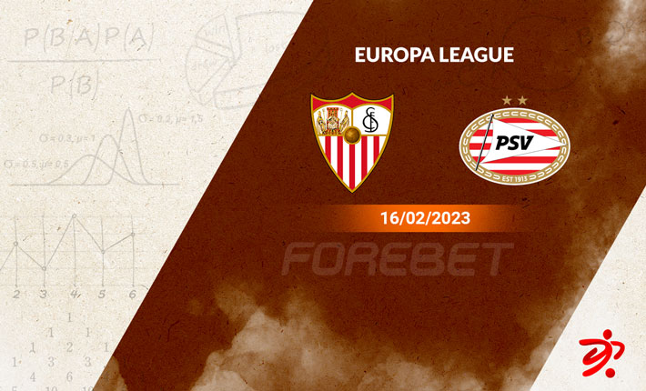 Europa League Specialists Sevilla Host PSV Eindhoven in First Leg of Playoffs